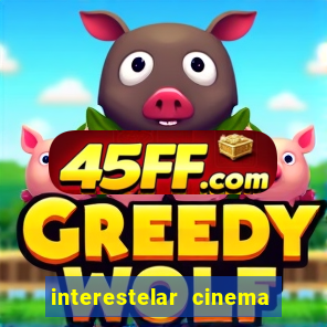 interestelar cinema 2024 cinemark